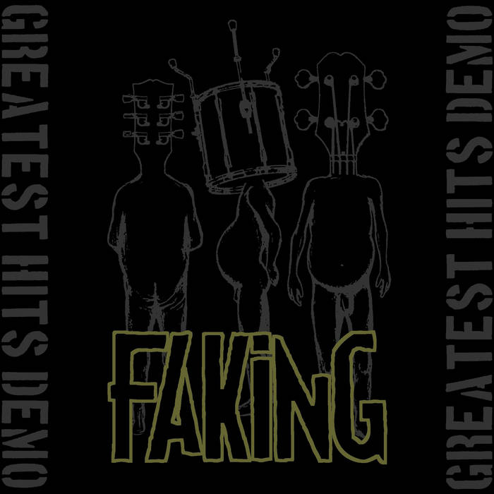 Faking, Greatest Hits Demo.
